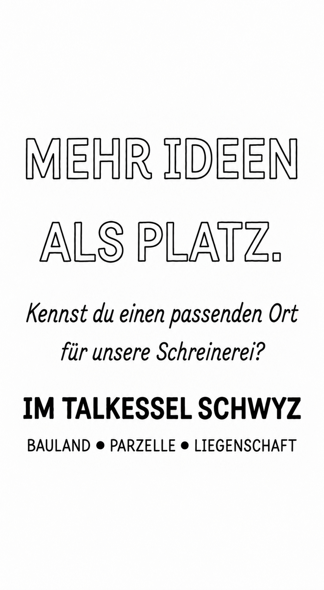 Mehr Ideen als Platz